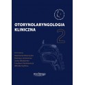 Otorynolaryngologia kliniczna TOM II. red. K. Niemczyk NOWOŚĆ
