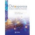 Osteoporoza Problem interdyscyplinarny NOWOŚĆ