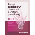 ZESZYT ZALICZENIOWY DO ĆWICZEŃ Z ANATOMII PRAWIDŁOWEJ. TOM II Nomeklatura: polska, angielska, łacińska