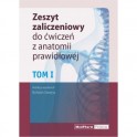 Zeszyt zaliczeniowy do ćwiczen z anatomii prawidłowej Tom I. Nomeklatura: polska, angielska, łacińska