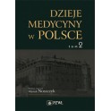 Dzieje medycyny w Polsce Lata 1914-1944 Tom 2