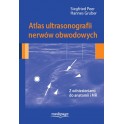 Atlas ultrasonografii nerwów obwodowych. Siegfried Peer, 