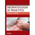 Neonatologia w praktyce Polin, Yoder