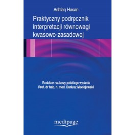Praktyczny podręcznik interpretacji równowagi kwasowo-zasadowej. Hasan