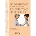 Pielęgniarstwo we współczesnym położnictwie i ginekologii-podręcznik dla studiów medycznych