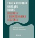 Traumatologia narządu ruchu Biologia i biomechanika leczenia