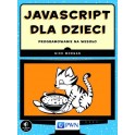 JavaScript dla dzieci Programowanie na wesoło