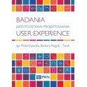 Badania jako Podstawa Projektowania User Experience