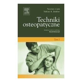 Techniki osteopatyczne. Tom 1