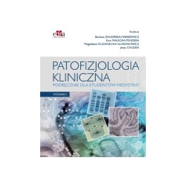 Patofizjologia kliniczna. Podręcznik dla studentów medycyny