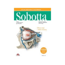 Atlas anatomii człowieka Sobotta Łacińskie mianownictwo. Tom 3. Głowa, szyja i układ nerwowy