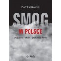 Smog w Polsce Przyczyny, skutki, przeciwdziałanie