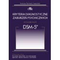 Kryteria diagnostyczne zaburzeń psychicznych DSM-5