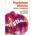 Psychologia kliniczna dzieci i młodzieży NOWOŚĆ 2024