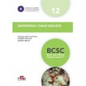 Siatkówka i ciało szkliste. BCSC 12. Seria Basic and Clinical Science Course