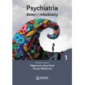 Psychiatria dzieci i młodzieży Tom 1