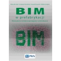 BIM w prefabrykacji - nowoczesne metody wspomagania i automatyzacji