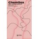 ChemSex - Ujęcie wielodyscyplinarne