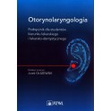 Otorynolaryngologia Podręcznik dla studentów kierunku lekarskiego i lekarsko-dentystycznego