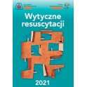 WYTYCZNE RESUSCYTACJI 2021 NOWE WYDANIE 2022 W JĘZYKU POLSKIM