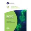 CHIRURGIA REFRAKCYJNA. BCSC 13. SERIA BASIC AND CLINICAL SCIENCE COURSE
