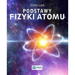 Podstawy fizyki atomu 2014
